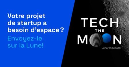 L’incubateur lunaire TechTheMoon lance un nouvel appel à candidatures